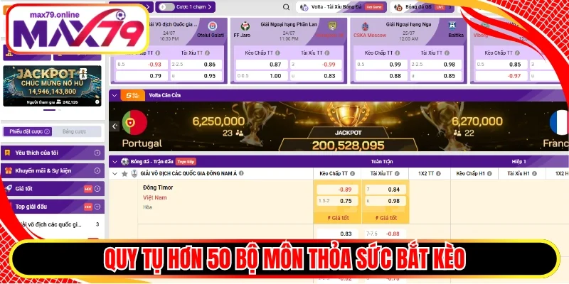 Quy tụ hơn 50 bộ môn thỏa sức bắt kèo
