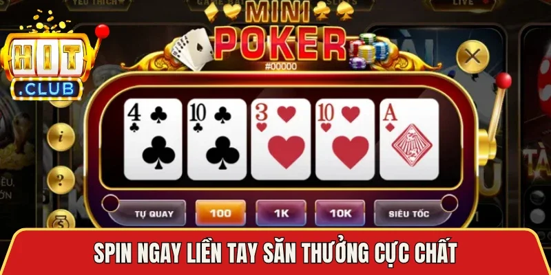 Spin ngay liền tay săn thưởng cực chất